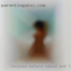 Relaxed, mature naked and trustworthy.